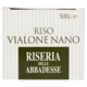 Riseria delle Abbadesse Riso Vialone Nano 100% Puro Grumolo 500 g